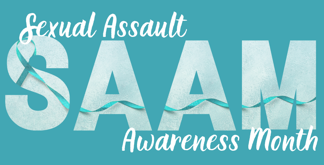 Sexual Assault Awareness Month 23 RBHS Office of Academic